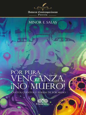 cover image of Por pura venganza ¡no muero!